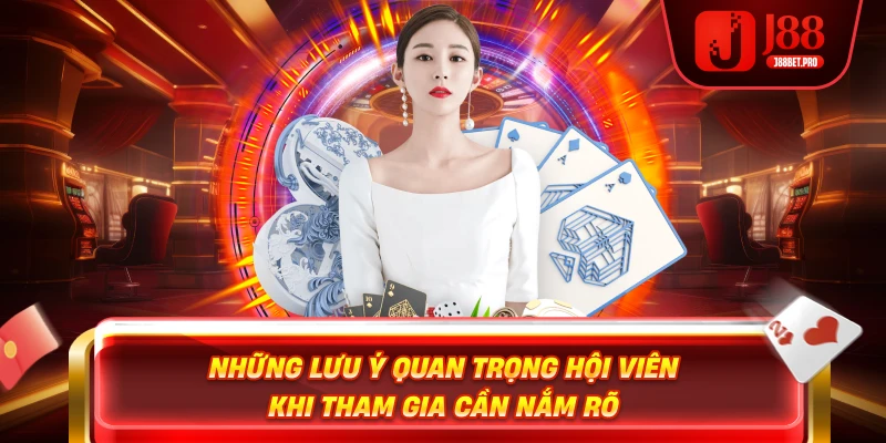 Những lưu ý quan trong hội viên khi tham gia cần nắm rõ